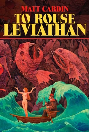 Book cover: To Rouse Leviathan by Matt Cardin